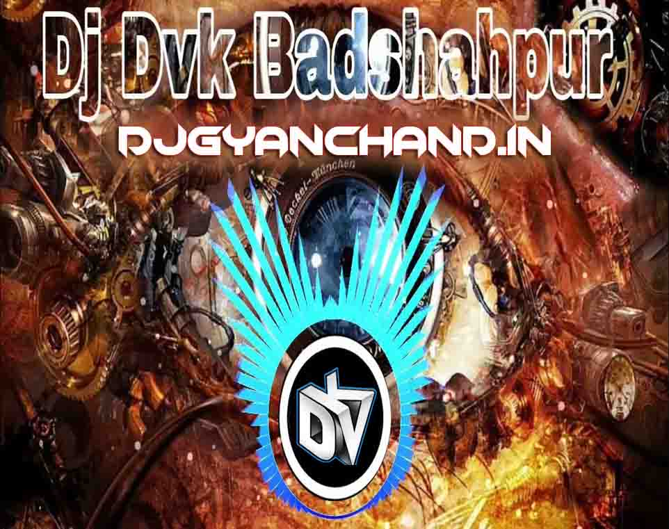Khodi Khodi Dhodi Ke Dewara Kuwa Kaile Ba Remix Dj Song - Dj Dvk Badshahpur